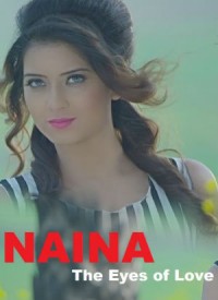 Naina: The Eyes Of Love