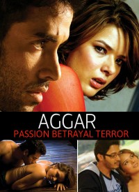 Aggar: Passion Betrayal Terror