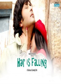 Hair is Falling: A Serious Comedy Film