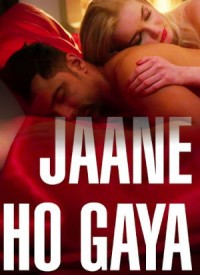 Jaane Kya Ho Gaya