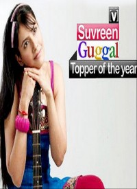 Suvreen Guggal: Topper Of The Year